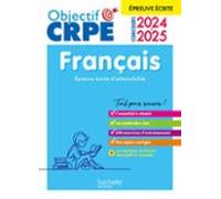 Objectif Crpe 2025 - Français - Épreuve Écrite Dadmissibilité (ebook)