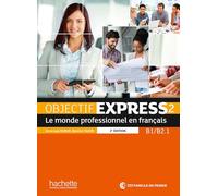 Objectif Express 2 N.E. Alumno (+ CD) – Le monde professionnel en français – Nueva edición / CD