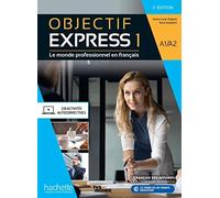 OBJECTIF EXPRESS 3 EDIC ALUMNO: Le monde professionnel en français: Vol. 1 (HACHETTE)