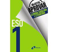 Objectiu aprovar Llengua Catalana i Literatura 1 ESO: Edició 2017 (Objetivo Aprobar)