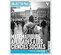 Objectiu Pau Matemàtiques aplicades a les ciències socials. Catalunya