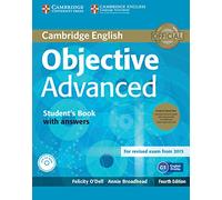 Objective Advanced Student's Book Pack (Student's Book with Answers with CD-ROM and Class Audio CDs (2)) Fourth Edition (CAMBRIDGE)
