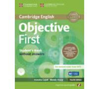 Objective First for Spanish Speakers Student's Pack without Answers (Student's Book with CD-ROM 100 Writing Tips, Workbook with Audio CD) 4th Edition (CAMBRIDGE)
