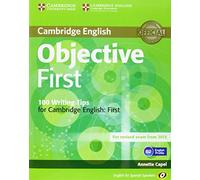 Objective First for Spanish Speakers Student's Book with Answers with CD-ROM with 100 Writing Tips 4th Edition