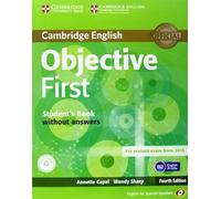 Objective First for Spanish Speakers Student's Book without Answers with CD-ROM with 100 Writing Tips 4th Edition (CAMBRIDGE)