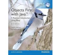 Objects First with Java: A Practical Introduction Using BlueJ, Global Edition