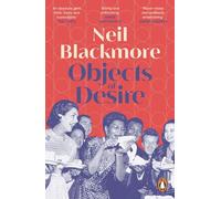 Objects of Desire: A dark, moving and wickedly funny tale of art and betrayal