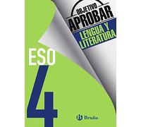 Objetivo aprobar Lengua y Literatura 4 ESO: Edición 2016