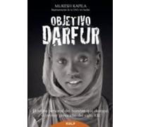 Objetivo Darfur: El Relato Personal Del Hombre Que Destapo El Pri Mer