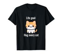 Objetivo de Vida: Abraza a Todos los Gatos Camiseta