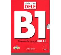 Objetivo Dele B1: Preparacion para el DELE B1 (SIN COLECCION)