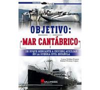 OBJETIVO: «MAR CANTÁBRICO». DE DUQUE MERCANTE A CRUCERO AUXILIAR EN LA GUERRA CIVIL ESPAÑOLA: 000 (StuG3)