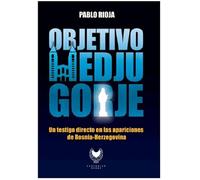 OBJETIVO: MEDJUGORJE: Un testigo directo en las aparaciones de Bonia-Herzegovina