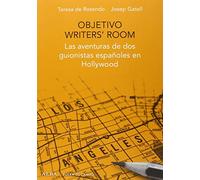 Objetivo Writers' Room: Las aventuras de dos guionistas españoles en Hollywood: 20 (Fuera de campo)