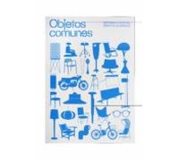 Objetos Comunes: Historias Locales Debates Globales
