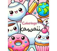 Objets Trop Mignons à Colorier: Livre de Coloriage Kawaïi