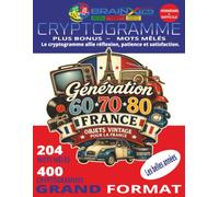 Objets Vintage de France en Cryptogrammes: 400 énigmes nostalgiques + bonus 204 mots mêlés pour redécouvrir les objets cultes, souvenirs du quotidien et trésors d'autrefois | Grand format 8,5 x 11 po