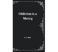 Oblivion is a Mercy (Summer Shadows)