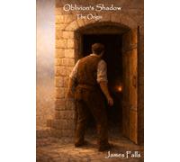 Oblivion's Shadow: The Origin