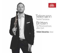 oboe Vilem Veverka - Telemann: Doce Fantasias; Britten: Seis Metamorfosis/ Veverka