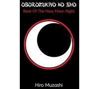OBOROZUKIYO NO SHO: Book Of The Hazy Moon Night (OBI-ICHI)