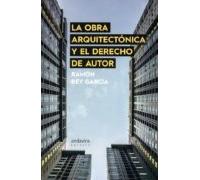 Obra Arquitectónica Y El Derecho De Autor