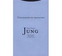 Civilización En Transición - Obra Completa 10: Vol. 10 (Obras Completas de Carl Gustav Jung)