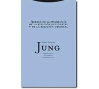 Obra completa. Carl Gustav JUNG. Volumen 11 Acerca de la psicología de la religión occidental y de la religión oriental (Rústica)