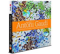 Obra completa de Antoni Gaudi: El arquitecto mas vanguardista y revolucionario de todos los tiempos (Serie Arquitectura)