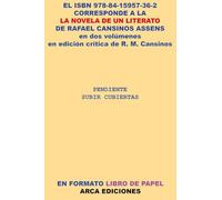OBRA COMPLETA DE EDICION CRITICA DE LA NOVELA DE UN LTIERATO, VOLS. I Y II