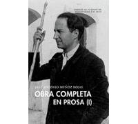 Obra completa en prosa (Volumen I)