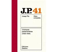 Obra completa Josep Pla 41. Cròniques parlamentàries (1933-1934) | Josep Pla