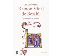 Obra Completa: Ramon Vidal de Besalú (FILOLOGIA UB - BIBLIOTECA)