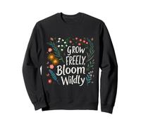 Obra de Arte Floral tremendamente inspiradora de Grow Freely Bloom Sudadera