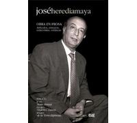 Obra en prosa: Artículos, ensayos, entrevistas, crónicas