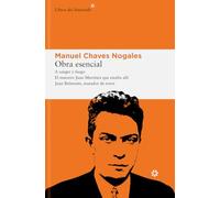 Obra esencial: A sangre y fuego; El maestro Juan Martínez que estaba allí; Juan Belmonte, matador de toros: A sangre y fuego, El maestro Juan Martínez ya estaba allí, J: 319 (LIBROS DEL ASTEROIDE)