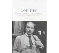 Obra literaria completa iii - anxel fole (Obras completas)