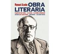 Obra literaria: El jardín de los frailes, La corona, La velada de Benicarló: 1 (Los Cuatro Vientos. Serie Mayor)