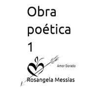 Obra poética 1: Amor Dorado