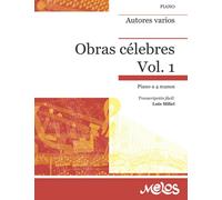Obras célebres. Volumen 1: Transcripción fácil para piano a 4 manos