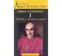 Obras completas de Ángel Herrera Oria. I: Homilías y documentos pastorales: 1 (NORMAL)