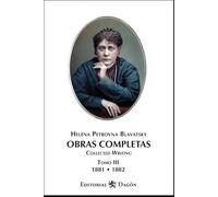 Obras Completas de H.P. Blavatsky, Tomo III: Collected Writing