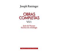 Obras completas de Joseph Ratzinger. VI/1: Jesús de Nazaret. Escritos de cristología: 118 (MAIOR)