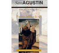 Obras completas de San Agustín. XVb: Escritos bíblicos (1.º - B): Exposición del Génesis contra los maniqueos; Exposición en sentido literal dl ... en sentido literal del Géneisis: 762 (NORMAL)