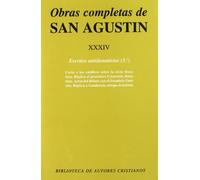 Obras completas de San Agustín. XXXIV: Escritos antidonatistas (3.º): Carta a los católicos sobre la secta donatista. Réplica al gramático Cresconio, ... a Gaudencio, obispo donatista: 541 (NORMAL)