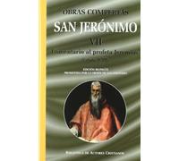Obras completas de San Jerónimo: Obras. San Jeronimo. VII. Comentario al: 7 (NORMAL)