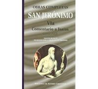 Obras completas de San Jerónimo. VIa: Comentario a Isaías (Libros I-XII): 6 (NORMAL)