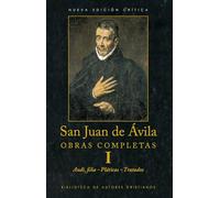 San Juan de Ávila – Obras completas I: Audi, filia. Pláticas. Tratados: 64 (MAIOR)