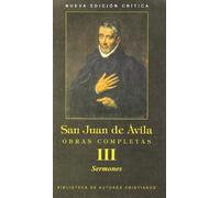 San Juan de Ávila – Obras completas. III: Sermones: 3 (MAIOR) – Bac