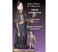 Obras completas de Santo Tomás de Villanueva. IX: Conciones 393-454. Sermones cuaresmales en castellano (MAIOR)